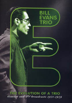 Bill Evans - The Evolution Of A Trio