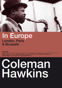 Coleman Hawkins - In Europe - London, Paris & Brussels 1961-1968