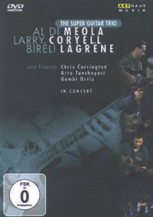 Al DiMeola / Larry Coryell / Birelli Lagrene - Super Guitar Trio