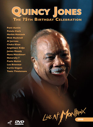 Quincy Jones - Live At Montreux 2008 - 75th Birthday Celebration