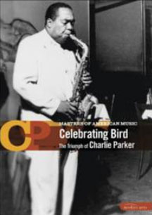 Charlie Parker - Celebrating Bird